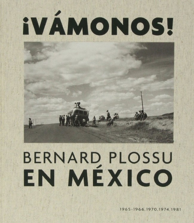 ¡Vamonos-Bernard-Plossu-en-Mexico-891x1024